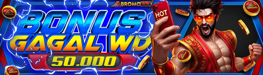 BONUS GAGAL WD Rp.50.000,-